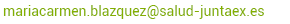 mariacarmen.blazquez@salud-juntaex.es