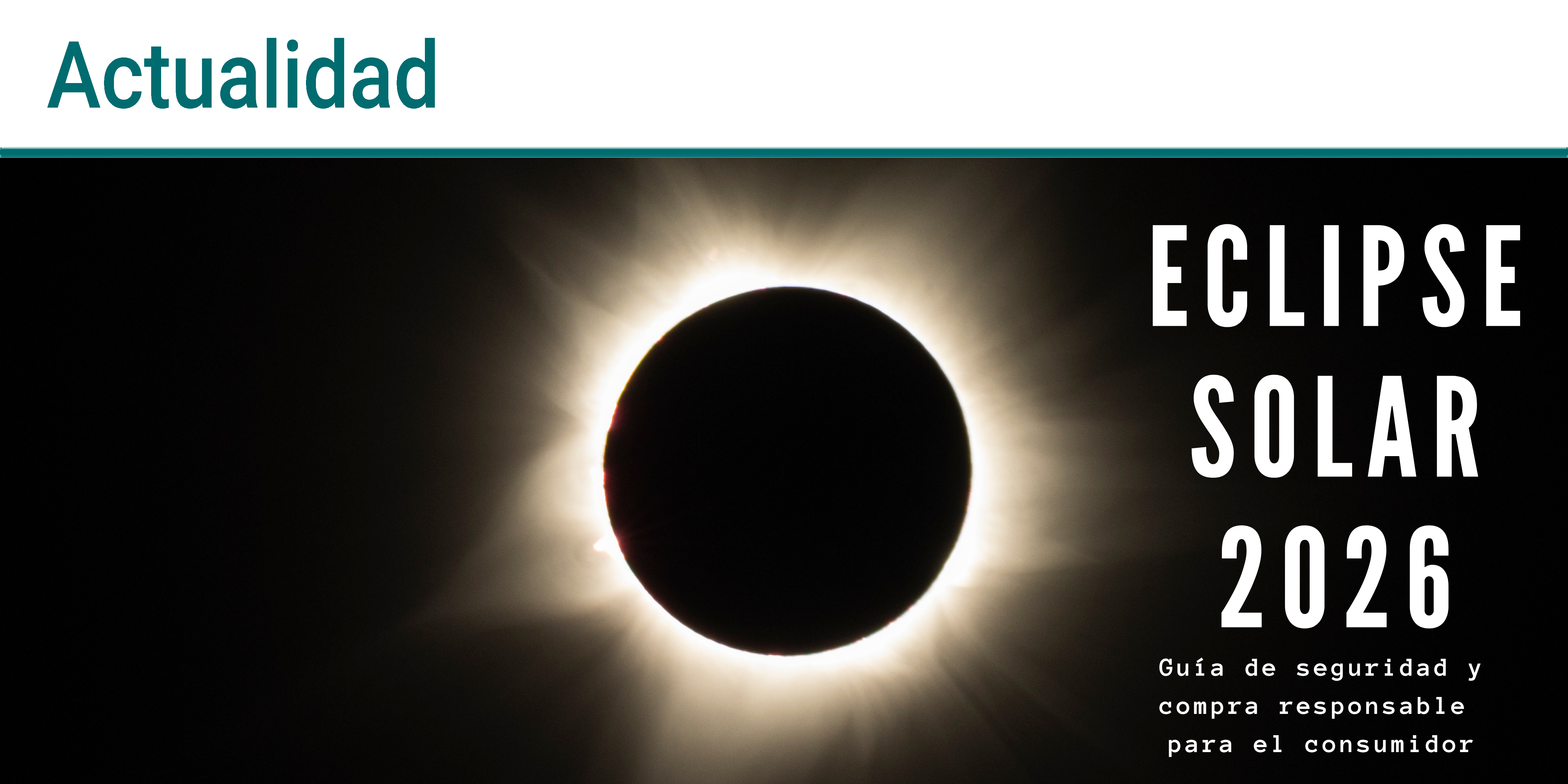 Eclipse Solar 2026: proteccion al consumidor