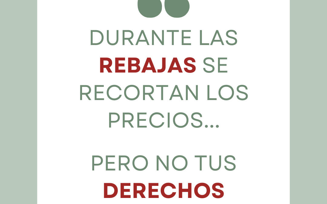 Durante las rebajas se recortan los precios, pero no tus derechos