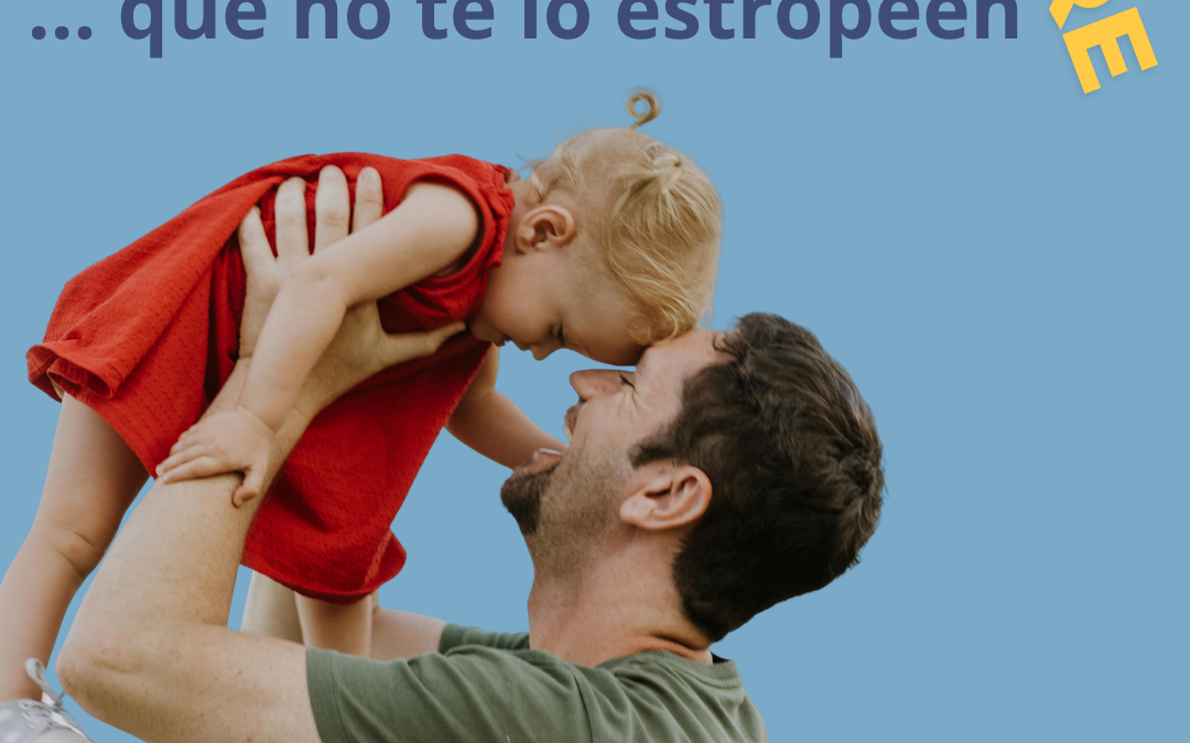 FELIZ DÍA DEL PADRE… y que no te lo estropeen!!