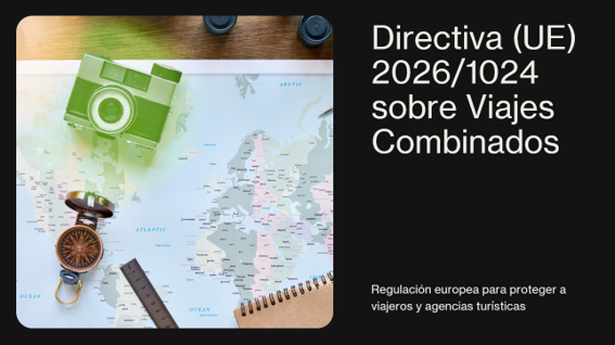 Directiva (UE) 2026/1024 y su impacto en los viajes combinados y la protección de los viajeros